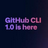 GitHub CLIv1.0.0ٷ